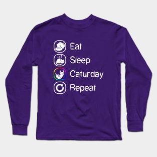 Eat Sleep Caturday Repeat Long Sleeve T-Shirt